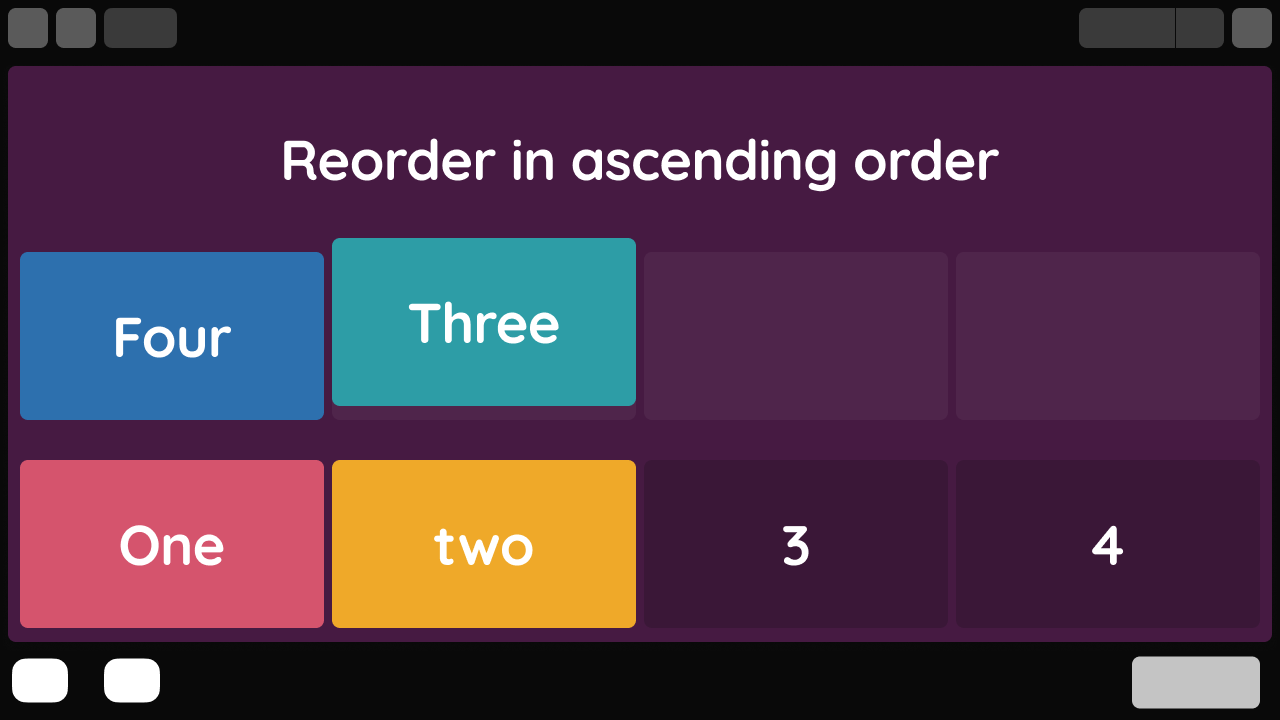 A screen displaying four options that can be arranged in the correct order