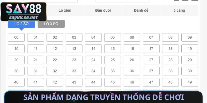 Sản phẩm dạng truyền thống dễ chơi
