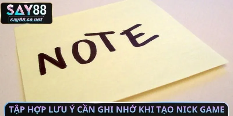 Tập hợp lưu ý cần ghi nhớ khi tạo nick game