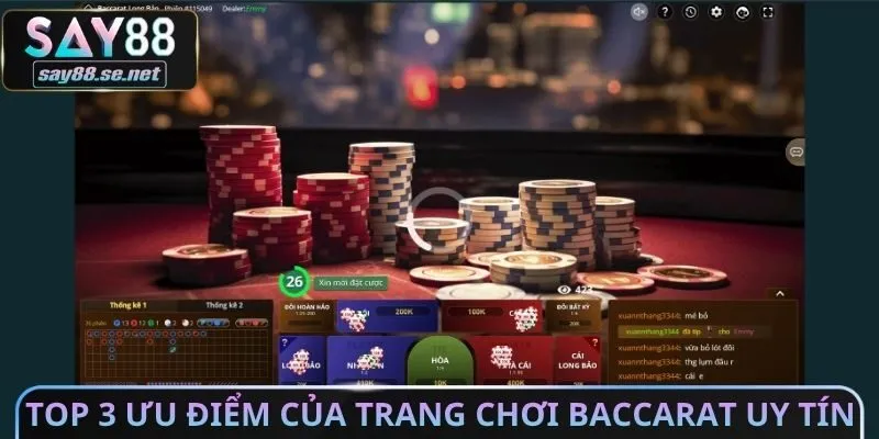 Top 3 ưu điểm của trang chơi baccarat uy tín hàng đầu
