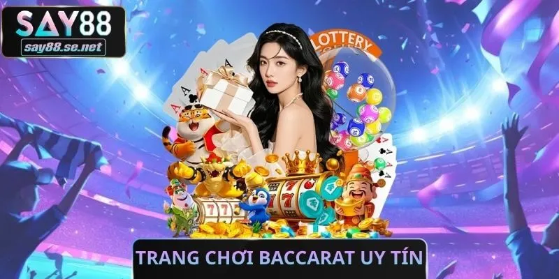Trang Chơi Baccarat Uy Tín